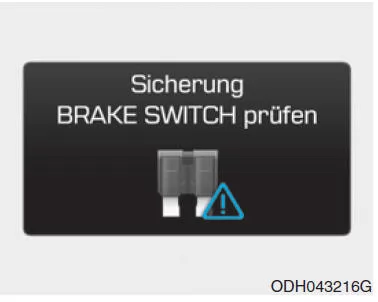 Sicherung BRAKE SWITCH prüfen